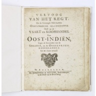 Vertoog van het regt, Dat de Vereenigde Nederlandsche Oost-Indische maatschappye Heeft op de Vaart en Koophandel naar Oost-Indiën, Tegen de inwooners van de Spaanse, nu de Oostenrykse Nederlanden.
