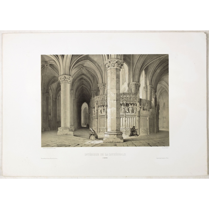 INTERIEUR DE LA CATHEDRALE A CHARTRES. Dessiné d'après nature par Chapuy. Lith. Par Bachelier.